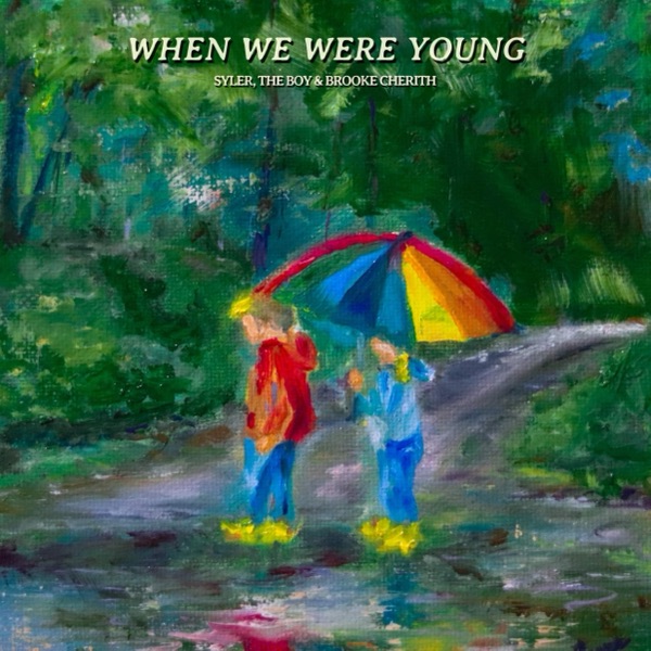 When We Were Young cover art, Syler Dane (ft. Brooke Cherith)